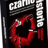 Czarne historie - Zabójcza miłość