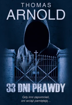 33 dni prawdy (Cykl: Adams & Ross, tom 1)