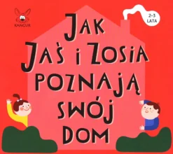 Jak Jaś i Zosia poznają swój dom
