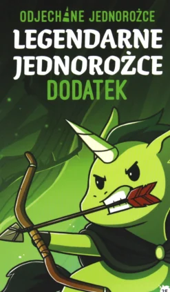 Odjechane jednorożce: Legendarne jednorożce