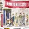 Pan tu nie stał!