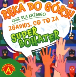 Ręka do góry! Zgadnij co to za... Superbohater