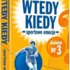 Wtedy kiedy - Sportowe emocje