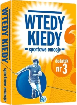 Wtedy kiedy - Sportowe emocje